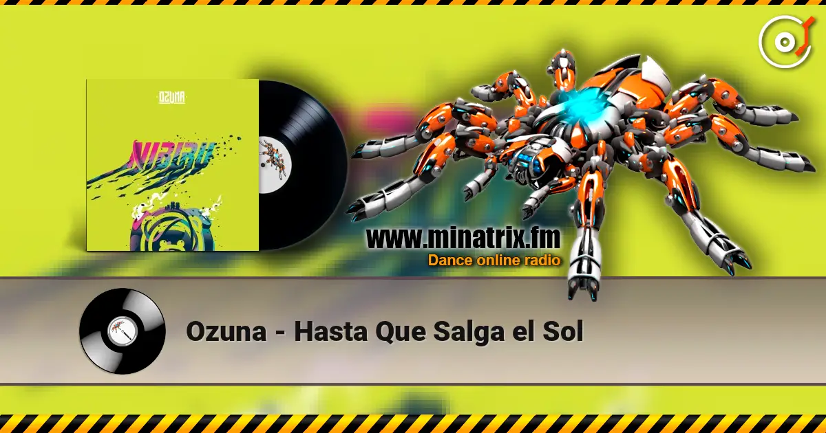 Ozuna - Hasta Que Salga el Sol écouter en ligne en haute qualité | Minatrix.FM