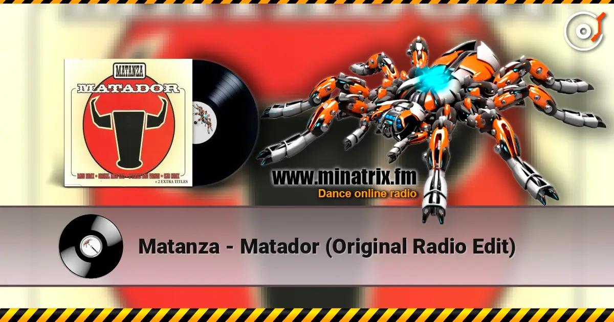 Matanza - Matador (Original Radio Edit) écouter en ligne en haute qualité | Minatrix.FM