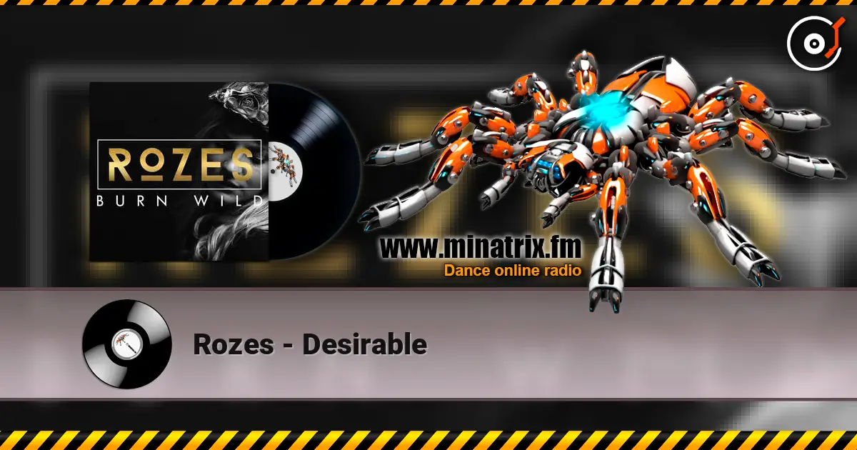 Rozes - Desirable écouter en ligne en haute qualité | Minatrix.FM