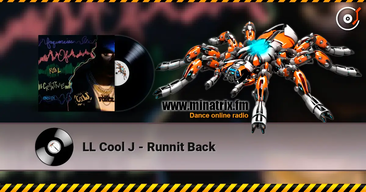 LL Cool J - Runnit Back écouter en ligne en haute qualité | Minatrix.FM