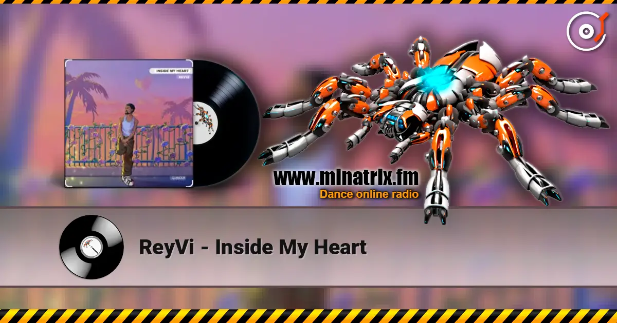 ReyVi - Inside My Heart écouter en ligne en haute qualité | Minatrix.FM