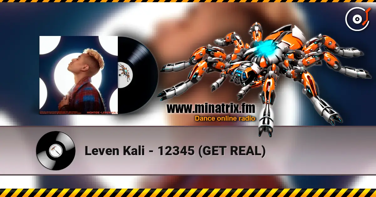 Leven Kali - 12345 (GET REAL) écouter en ligne en haute qualité | Minatrix.FM
