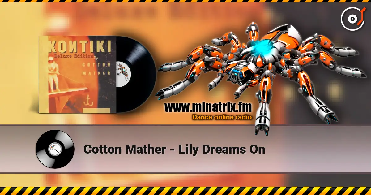 Cotton Mather - Lily Dreams On écouter en ligne en haute qualité | Minatrix.FM