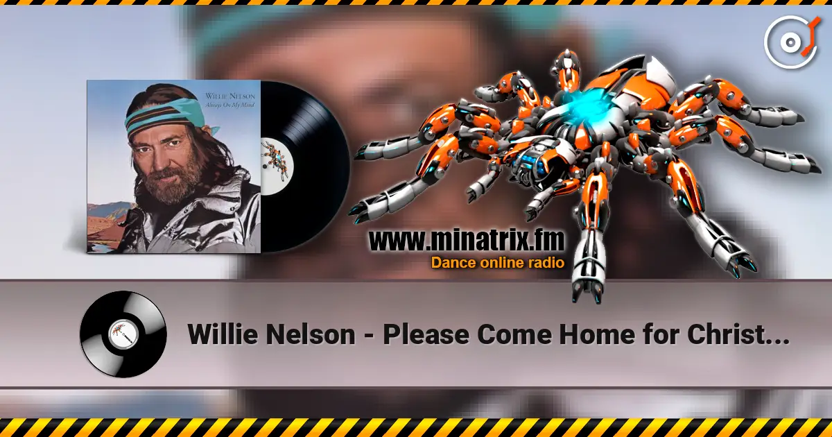 Willie Nelson - Please Come Home for Christmas écouter en ligne en haute qualité | Minatrix.FM