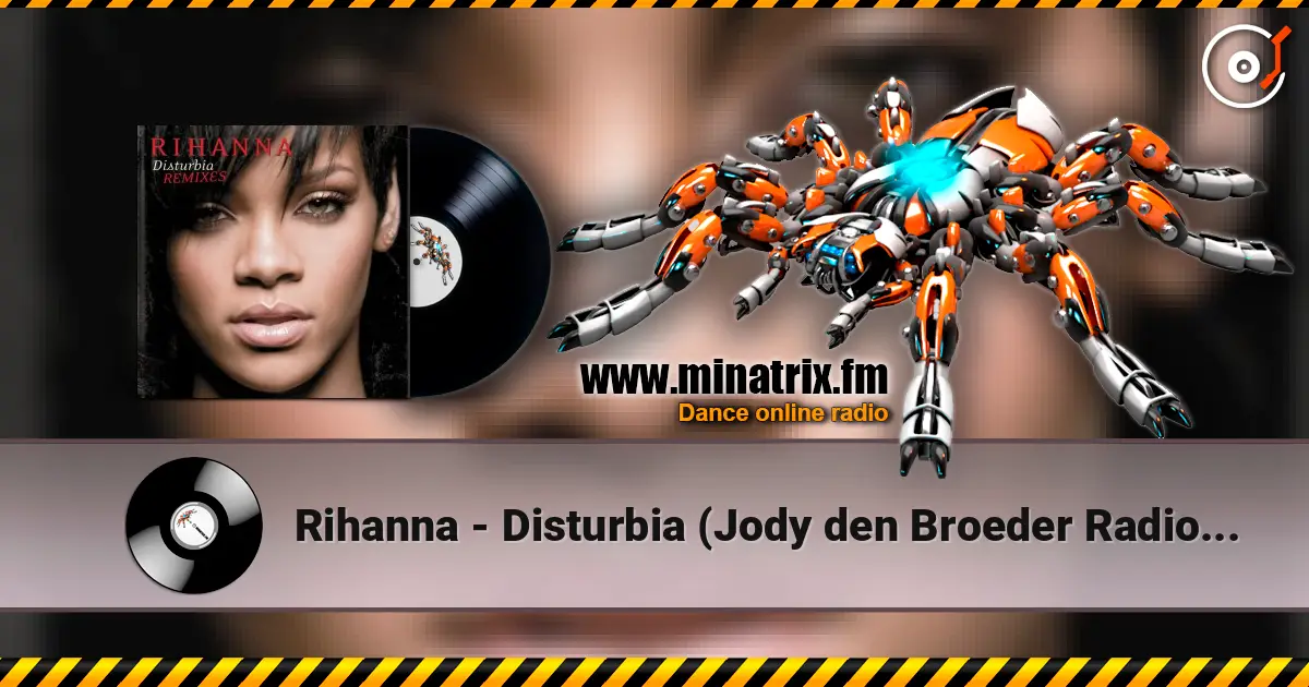 Rihanna - Disturbia (Jody den Broeder Radio Edit) écouter en ligne en haute qualité | Minatrix.FM