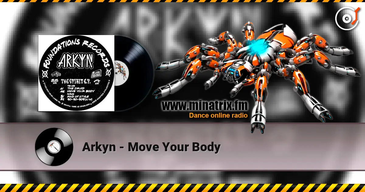 Arkyn - Move Your Body écouter en ligne en haute qualité | Minatrix.FM