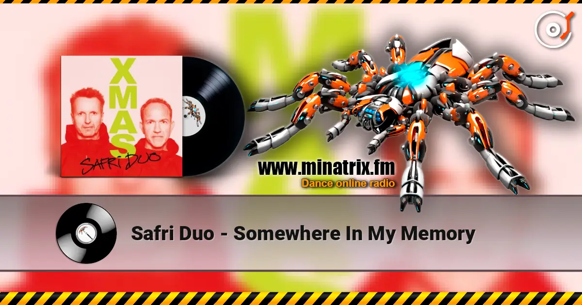 Safri Duo - Somewhere In My Memory écouter en ligne en haute qualité | Minatrix.FM