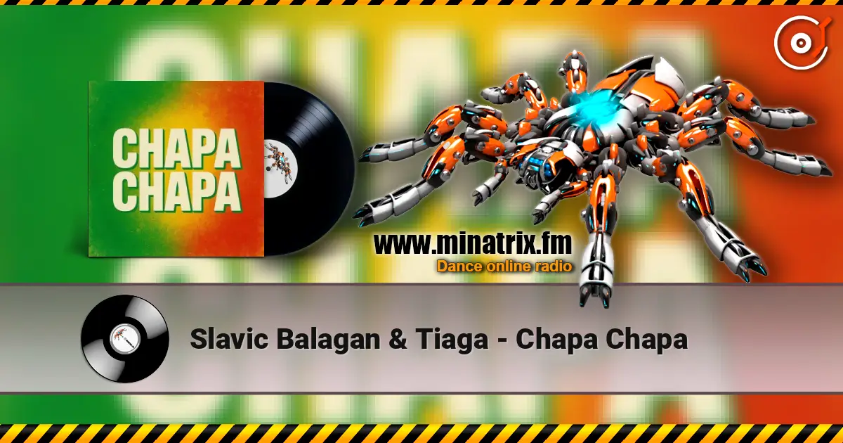 Slavic Balagan & Tiaga - Chapa Chapa écouter en ligne en haute qualité | Minatrix.FM