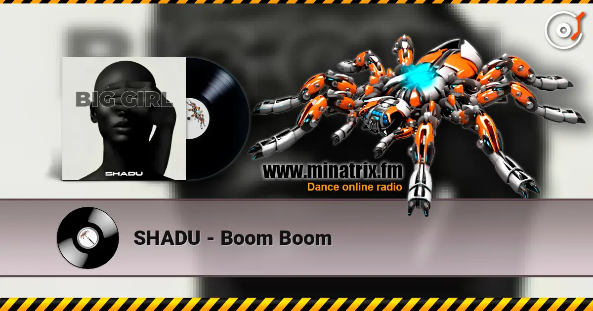 SHADU - Boom Boom écouter en ligne en haute qualité | Minatrix.FM