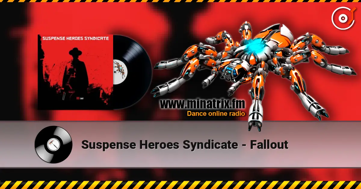 Suspense Heroes Syndicate - Fallout écouter en ligne en haute qualité | Minatrix.FM