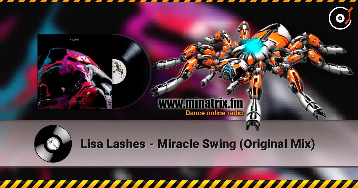 Lisa Lashes - Miracle Swing (Original Mix) écouter en ligne en haute qualité | Minatrix.FM