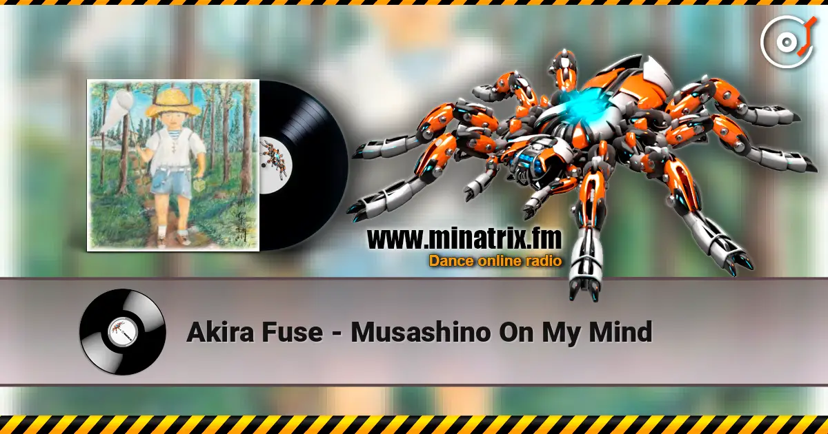 Akira Fuse - Musashino On My Mind écouter en ligne en haute qualité | Minatrix.FM