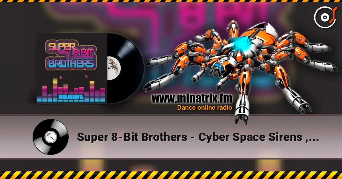 Super 8-Bit Brothers - Cyber Space Sirens , Computer Casanovas écouter en ligne en haute qualité | Minatrix.FM