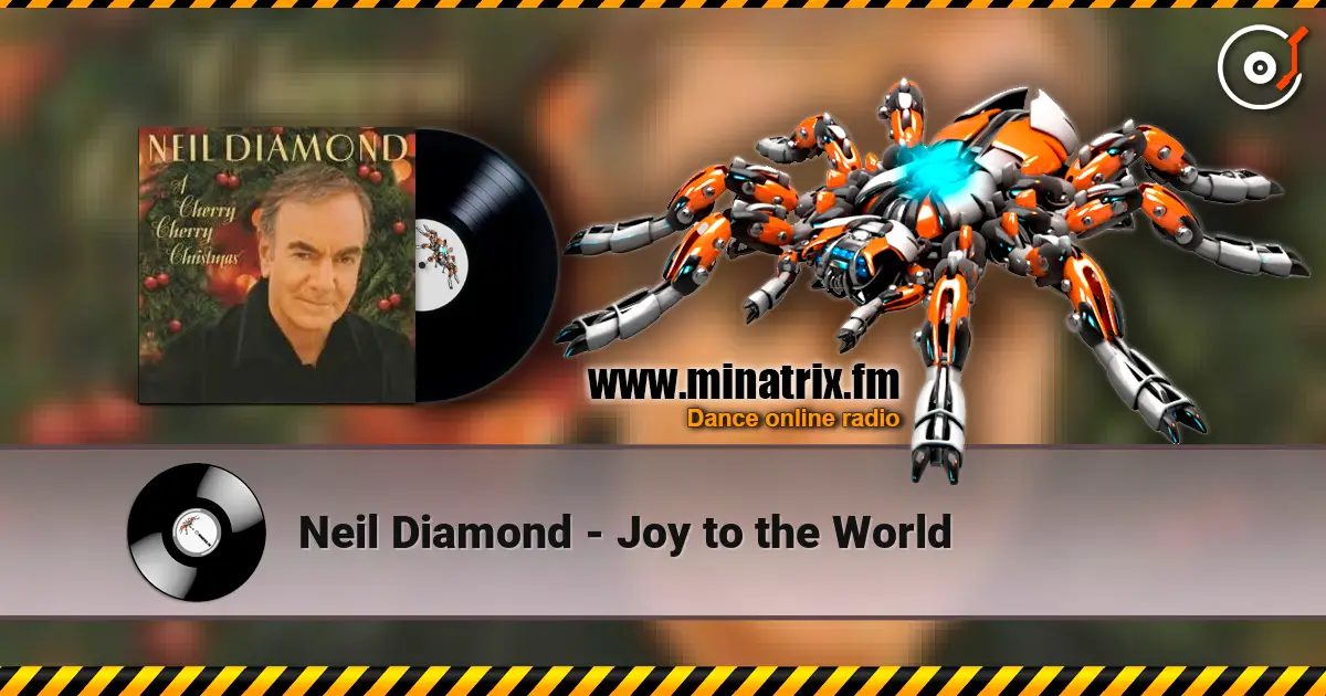 Neil Diamond - Joy to the World écouter en ligne en haute qualité | Minatrix.FM