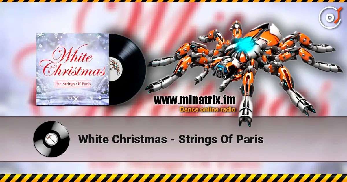 White Christmas - Strings Of Paris écouter en ligne en haute qualité | Minatrix.FM