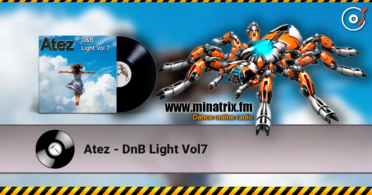 Atez - DnB Light Vol7 écouter en ligne en haute qualité | Minatrix.FM