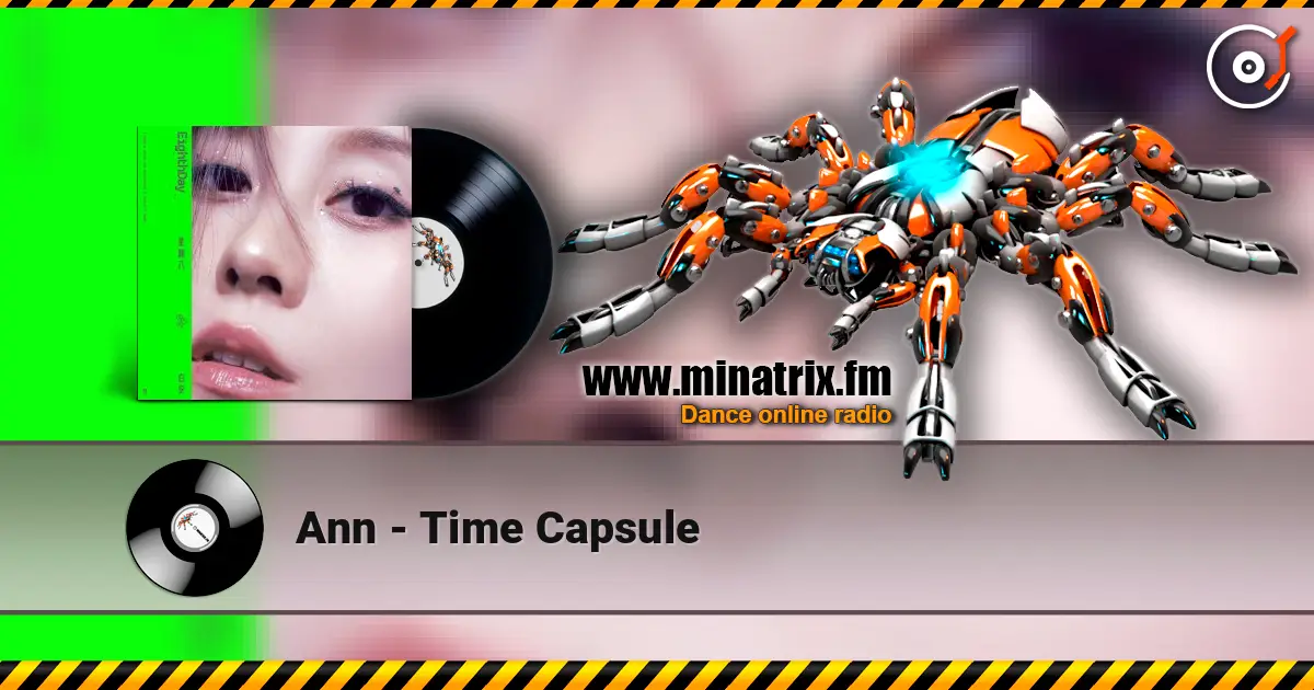Ann - Time Capsule écouter en ligne en haute qualité | Minatrix.FM