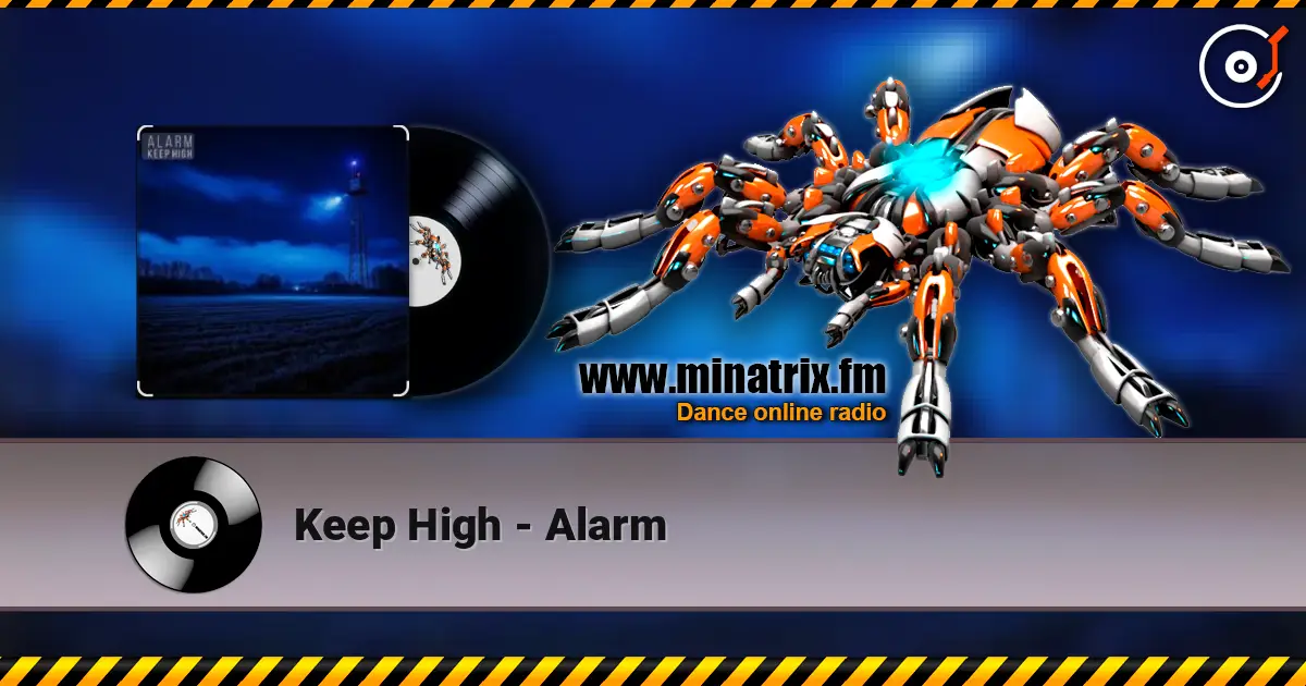 Keep High - Alarm écouter en ligne en haute qualité | Minatrix.FM