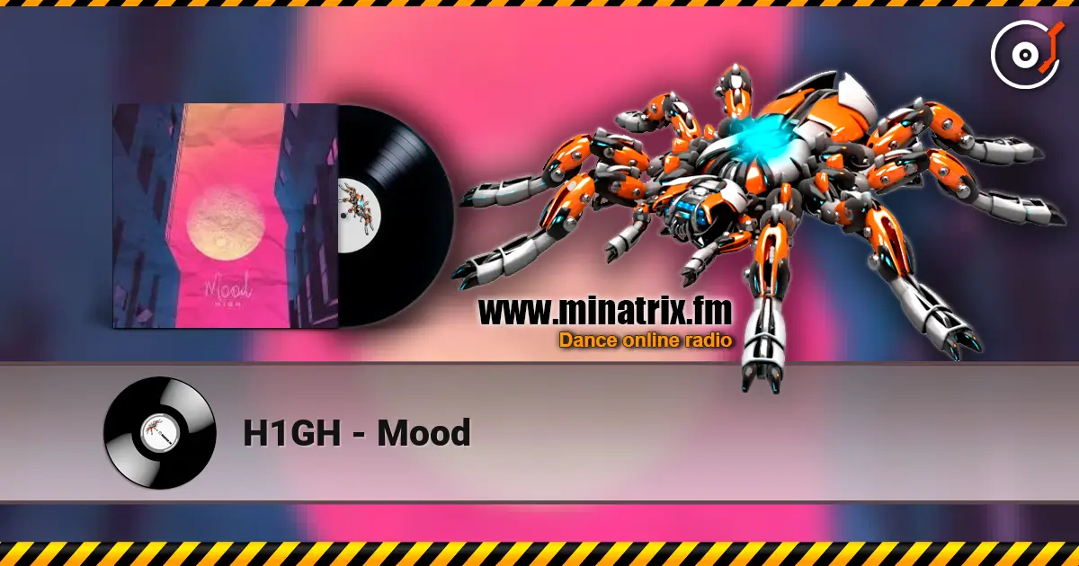 H1GH - Mood écouter en ligne en haute qualité | Minatrix.FM
