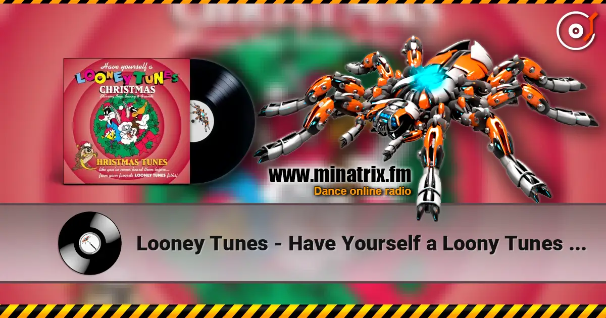 Looney Tunes - Have Yourself a Loony Tunes Christmas écouter en ligne en haute qualité | Minatrix.FM