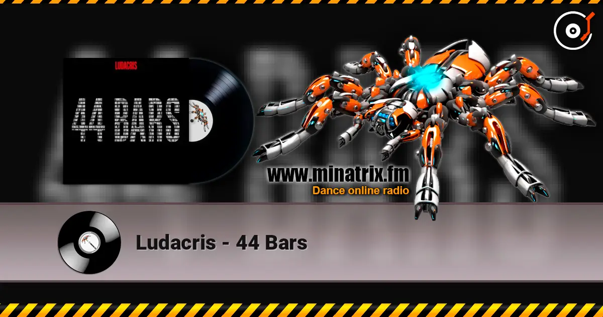 Ludacris - 44 Bars écouter en ligne en haute qualité | Minatrix.FM