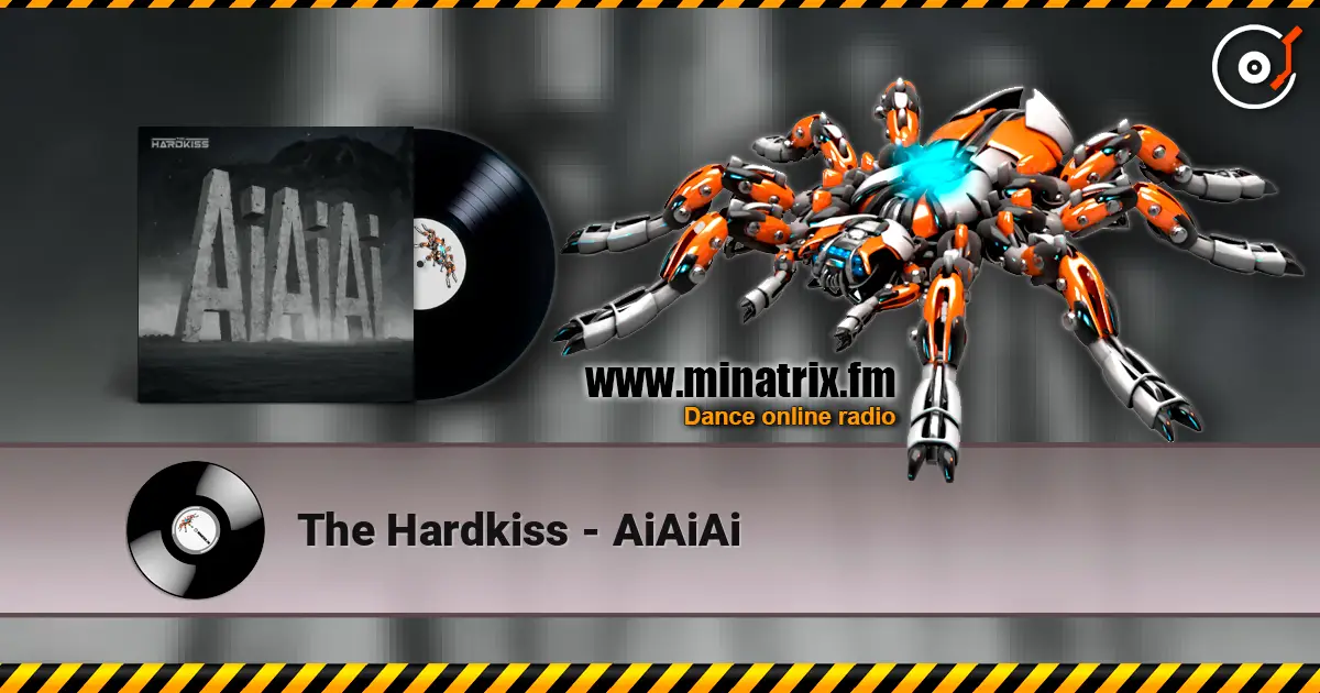 The Hardkiss - AiAiAi écouter en ligne en haute qualité | Minatrix.FM