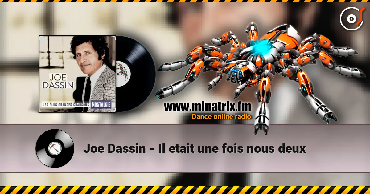 Joe Dassin - Il etait une fois nous deux écouter en ligne en haute qualité | Minatrix.FM