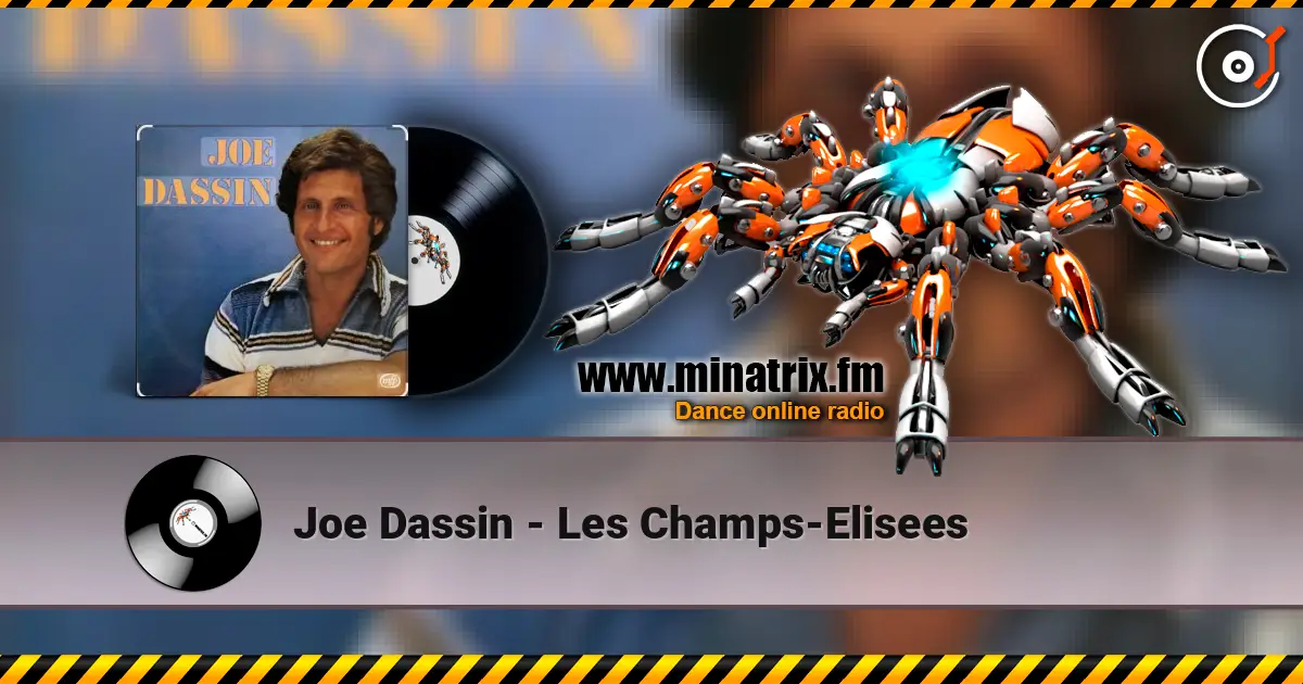 Joe Dassin - Les Champs-Elisees écouter en ligne en haute qualité | Minatrix.FM