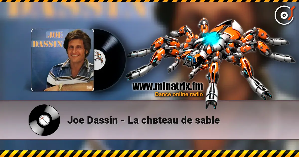 Joe Dassin - La chвteau de sable écouter en ligne en haute qualité | Minatrix.FM