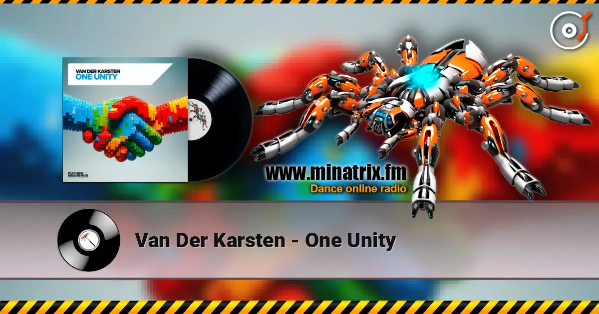 Van Der Karsten - One Unity écouter en ligne en haute qualité | Minatrix.FM