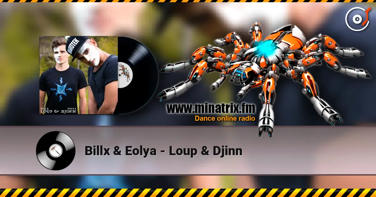 Billx & Eolya - Loup & Djinn écouter en ligne en haute qualité | Minatrix.FM