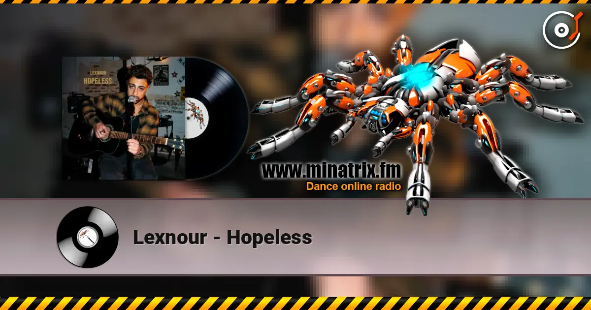 Lexnour - Hopeless écouter en ligne en haute qualité | Minatrix.FM