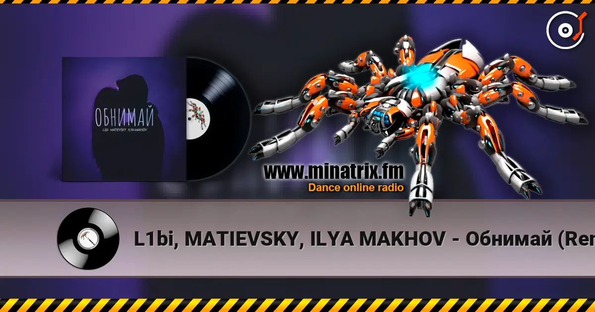 L1bi, MATIEVSKY, ILYA MAKHOV - Обнимай (Remix) écouter en ligne en haute qualité | Minatrix.FM