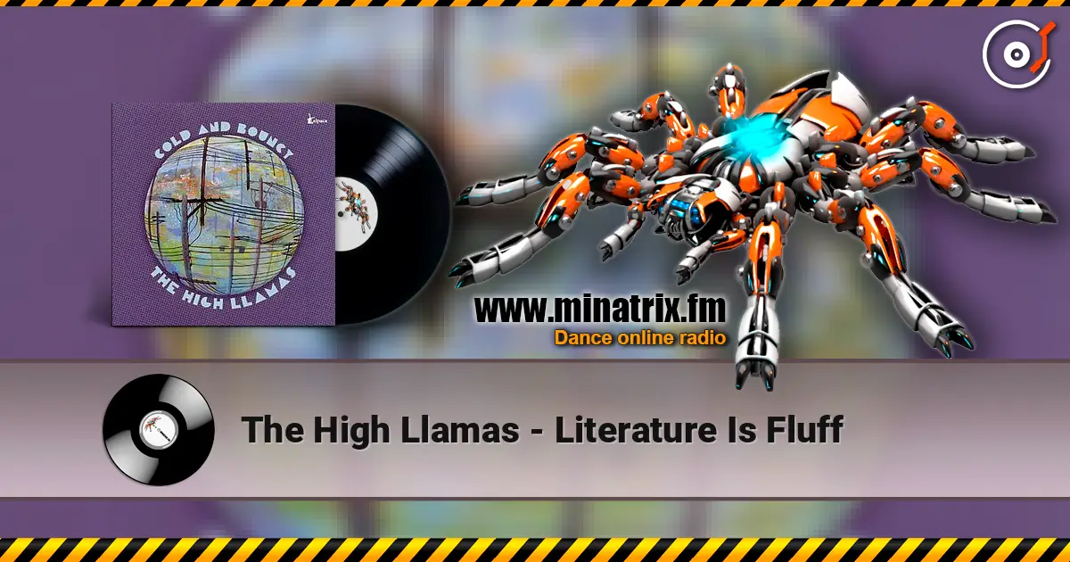 The High Llamas - Literature Is Fluff écouter en ligne en haute qualité | Minatrix.FM