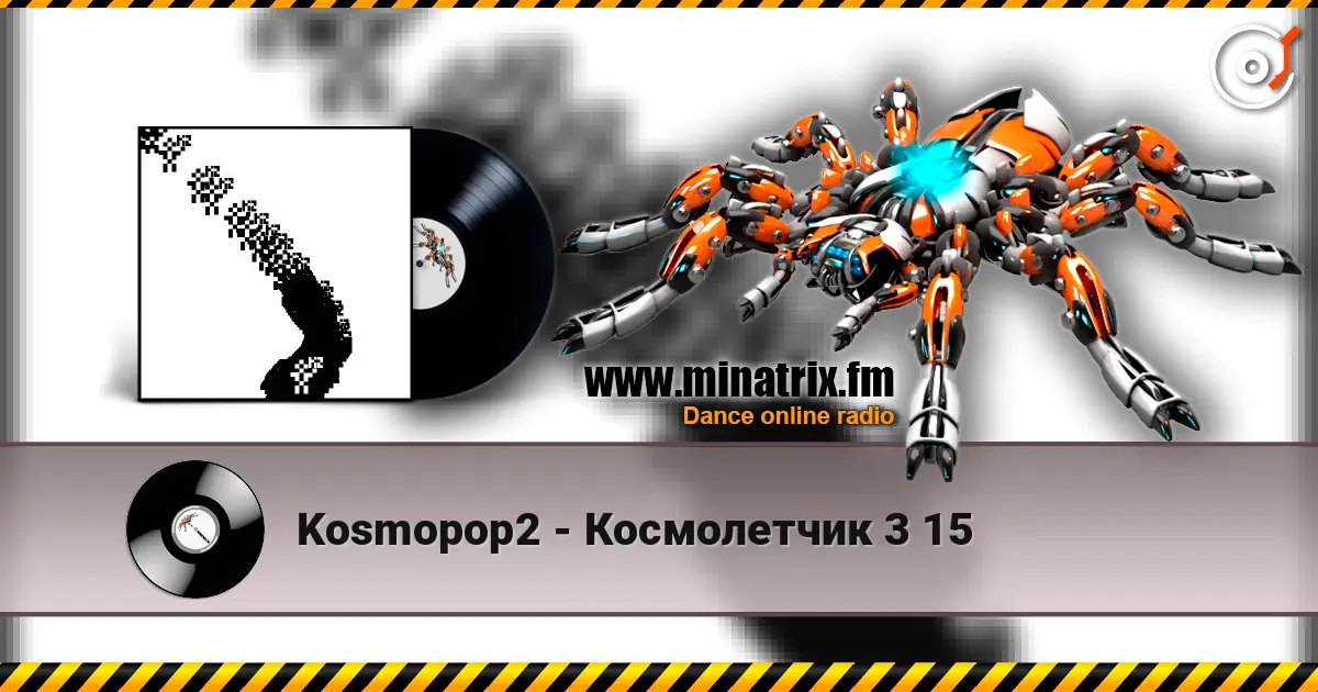Kosmopop2 - Космолетчик 3 15 écouter en ligne en haute qualité | Minatrix.FM