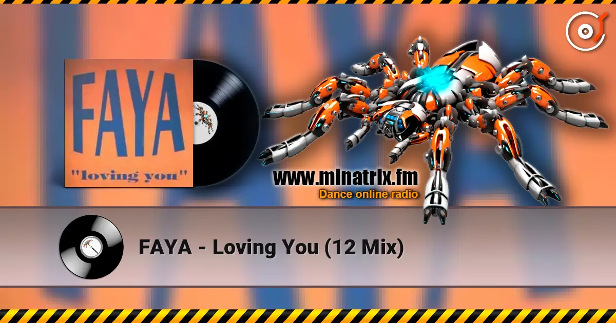 FAYA - Loving You (12 Mix) écouter en ligne en haute qualité | Minatrix.FM