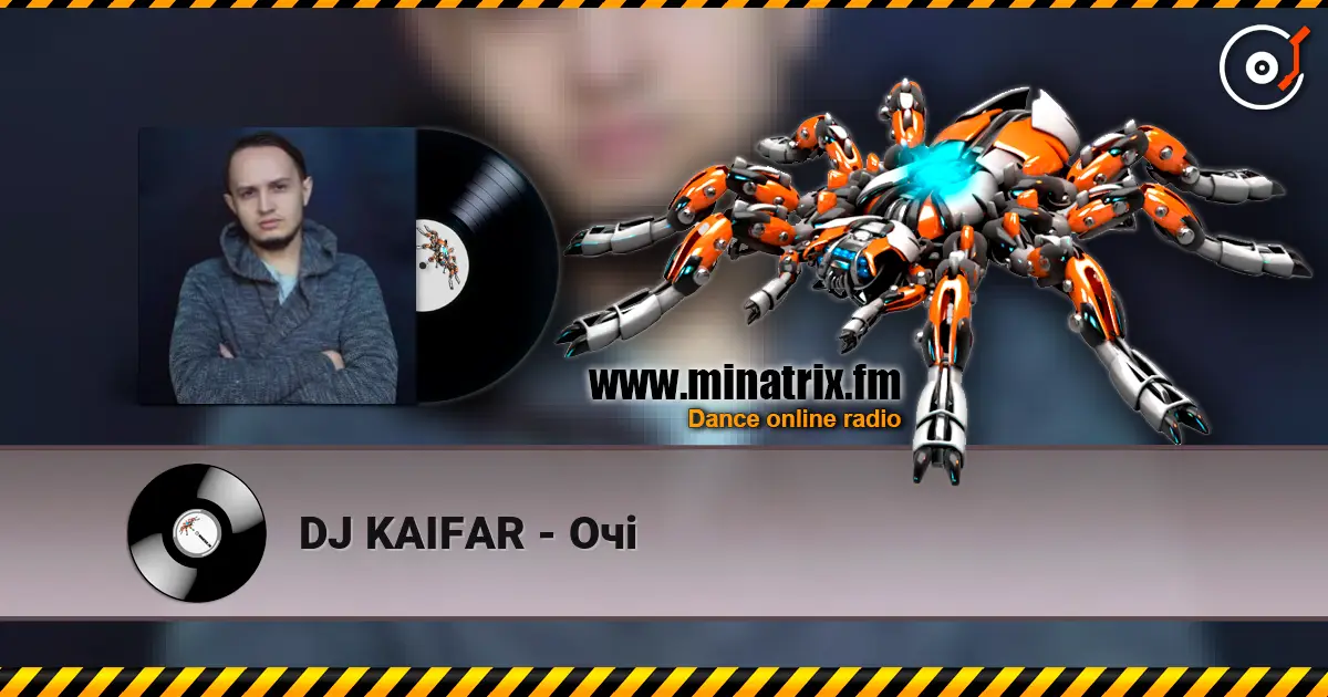 DJ KAIFAR - Очі écouter en ligne en haute qualité | Minatrix.FM