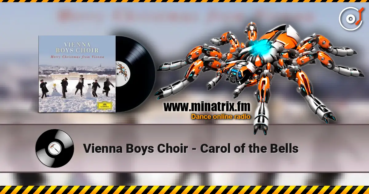 Vienna Boys Choir - Carol of the Bells écouter en ligne en haute qualité | Minatrix.FM