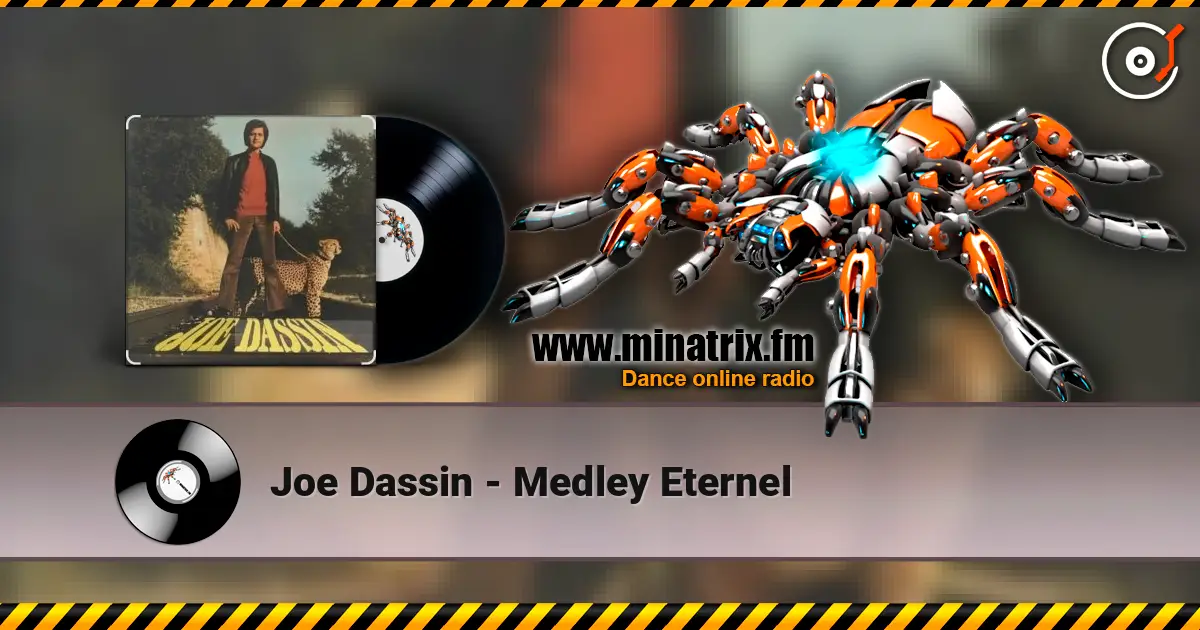 Joe Dassin - Medley Eternel écouter en ligne en haute qualité | Minatrix.FM