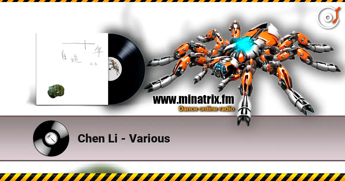 Chen Li - Various écouter en ligne en haute qualité | Minatrix.FM