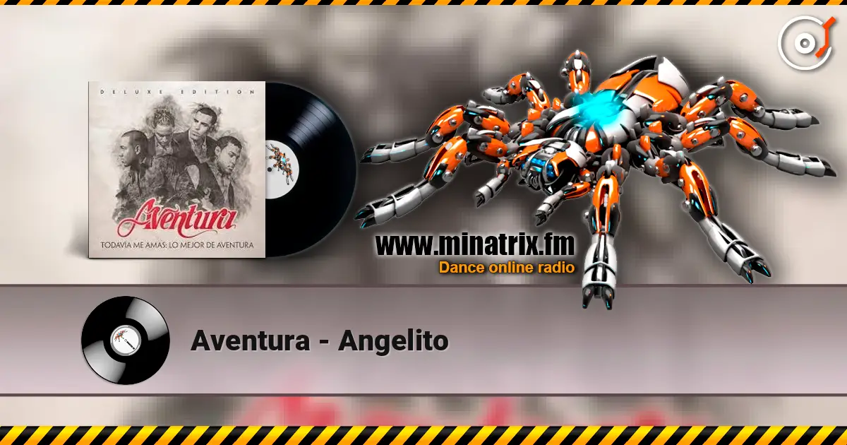 Aventura - Angelito écouter en ligne en haute qualité | Minatrix.FM