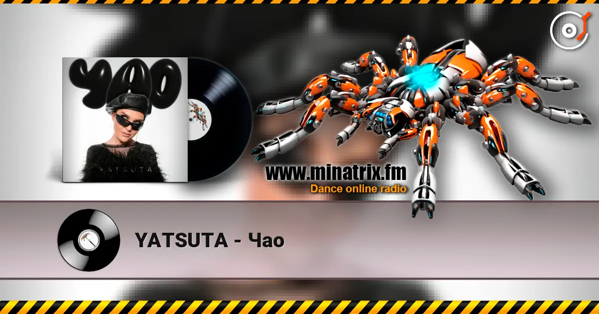 YATSUTA - Чао écouter en ligne en haute qualité | Minatrix.FM