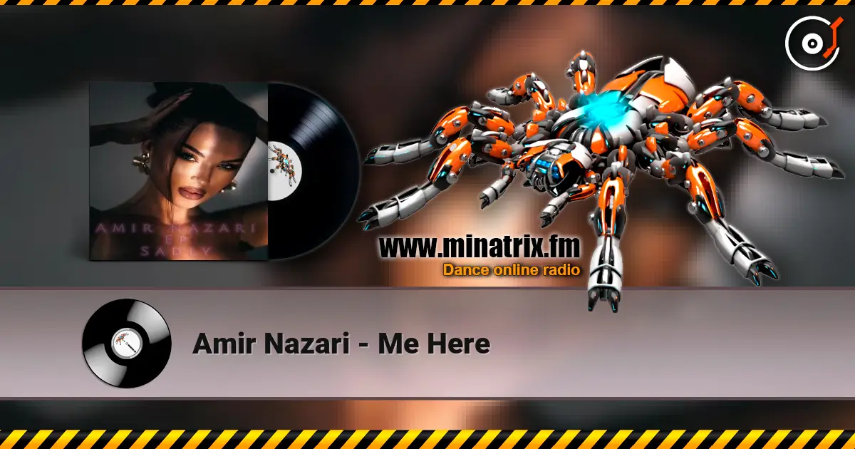 Amir Nazari - Me Here écouter en ligne en haute qualité | Minatrix.FM