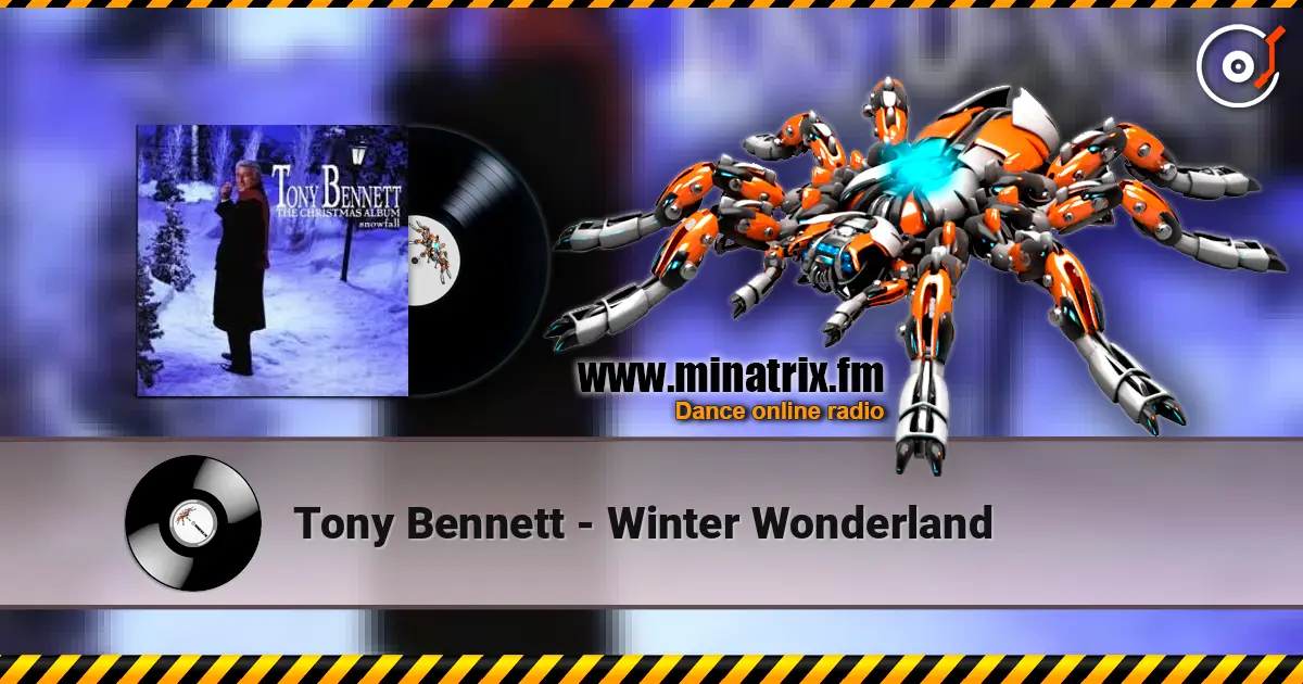 Tony Bennett - Winter Wonderland écouter en ligne en haute qualité | Minatrix.FM