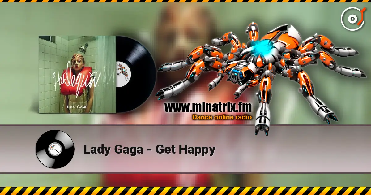 Lady Gaga - Get Happy écouter en ligne en haute qualité | Minatrix.FM