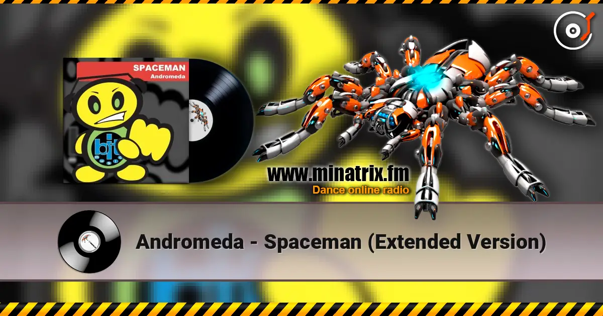 Andromeda - Spaceman (Extended Version) écouter en ligne en haute qualité | Minatrix.FM