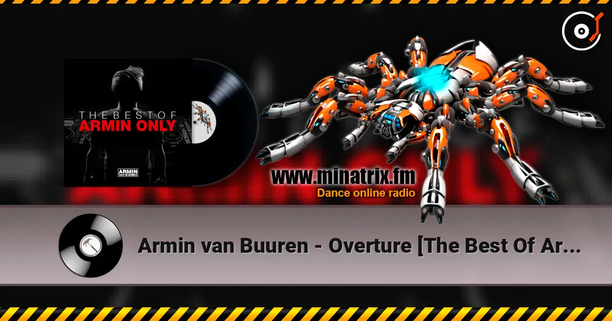 Armin van Buuren - Overture [The Best Of Armin Only] écouter en ligne en haute qualité | Minatrix.FM