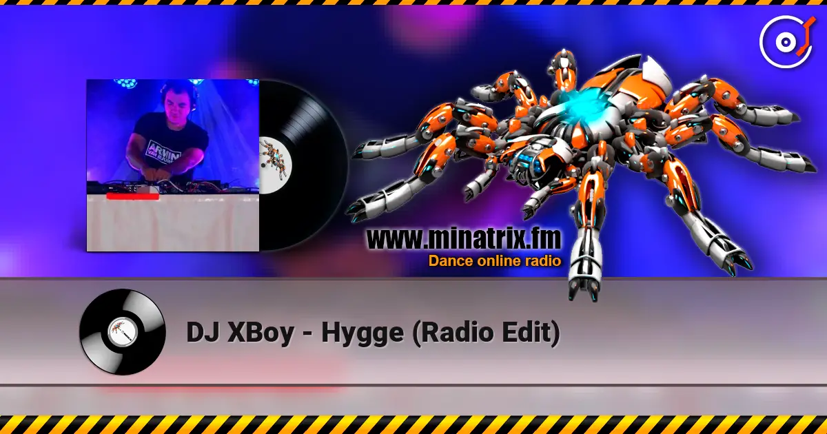 DJ XBoy - Hygge (Radio Edit) écouter en ligne en haute qualité | Minatrix.FM
