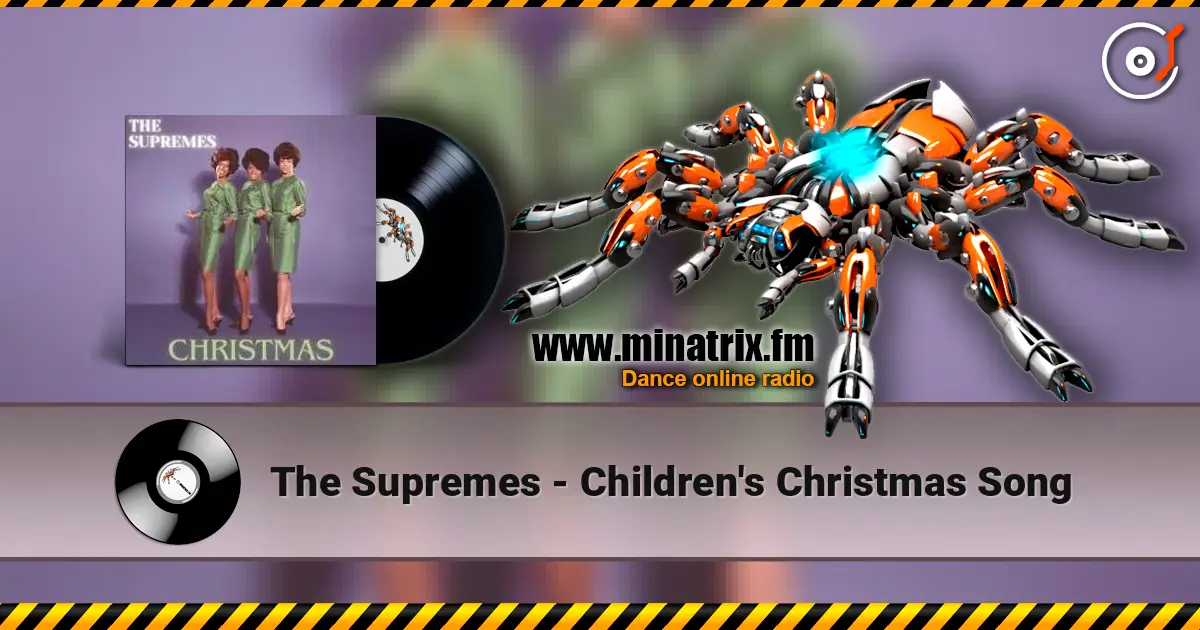 The Supremes - Children's Christmas Song écouter en ligne en haute qualité | Minatrix.FM
