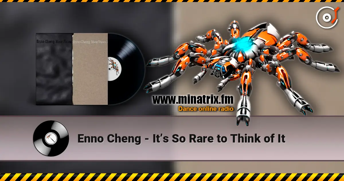 Enno Cheng - It’s So Rare to Think of It écouter en ligne en haute qualité | Minatrix.FM